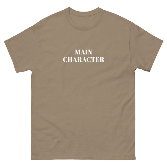 Main Character Unisex Tshirt #maincharacter