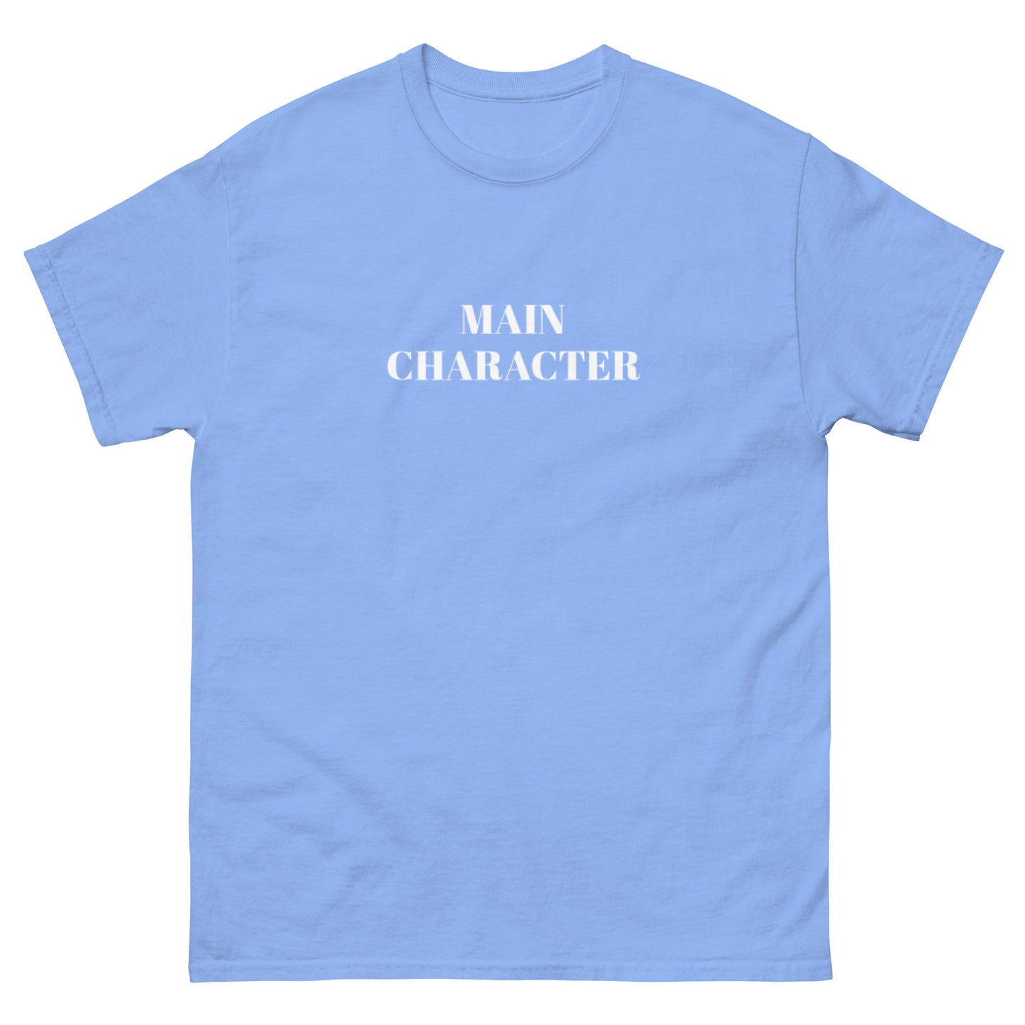 Main Character Unisex Tshirt #maincharacter