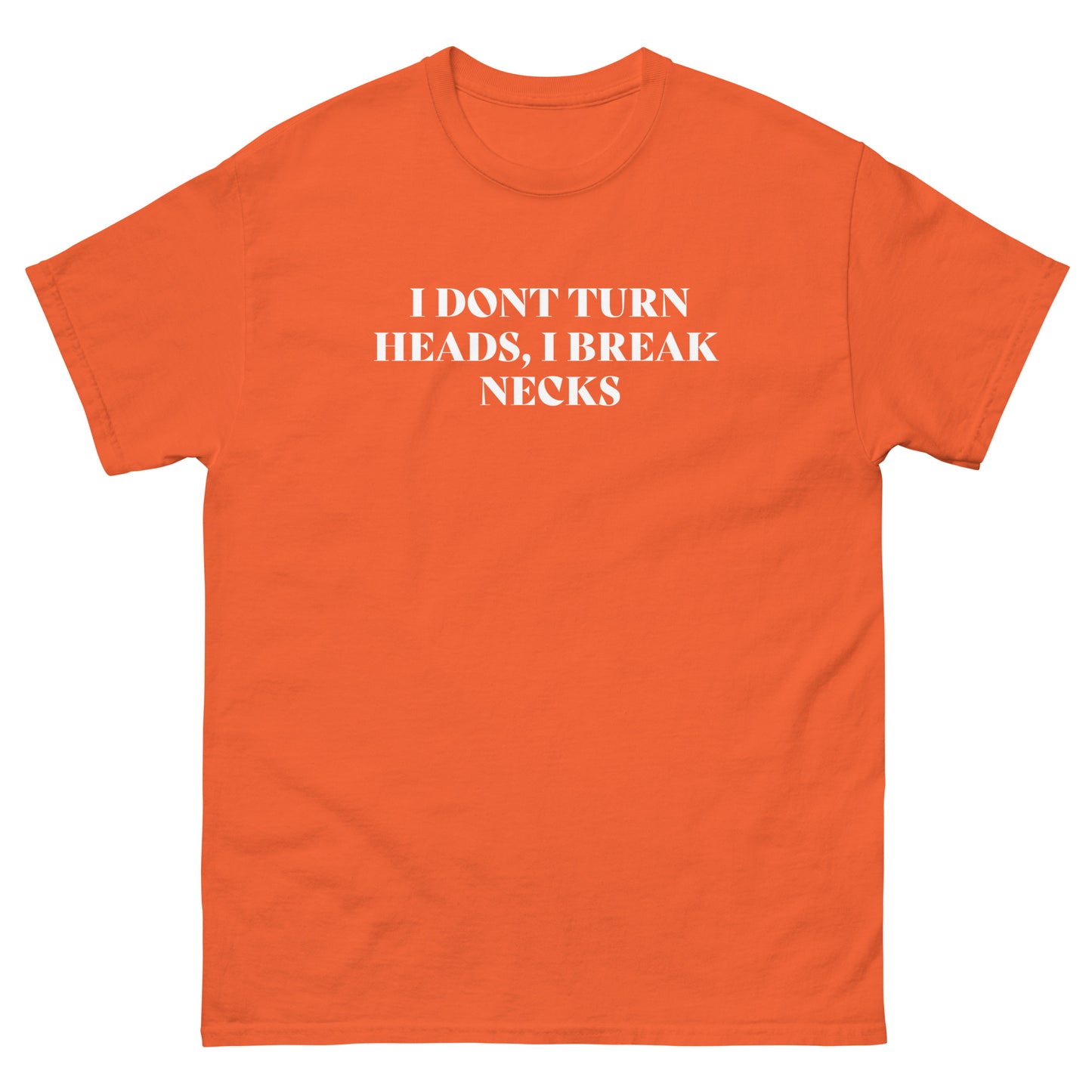 I Break Necks unisex Tshirt